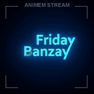 Friday-Banzay Original GIF